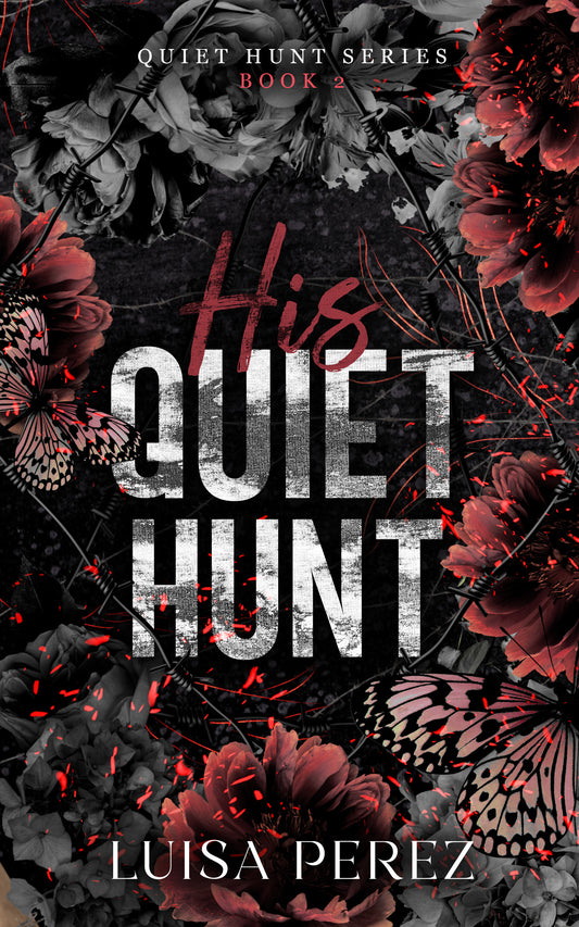 His Quiet Hunt- Special Edition